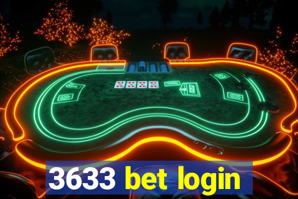 3633 bet login